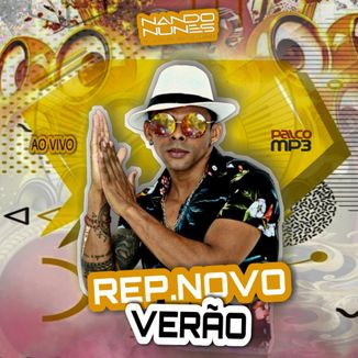Foto da capa: Nando Baixinho- REP.NOVO VERÃO AO VIVO