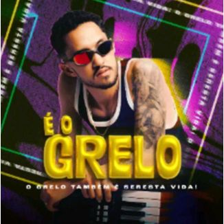 Foto da capa: É O Grelo