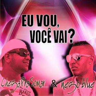 Foto da capa: EU VOU, VC VAI?