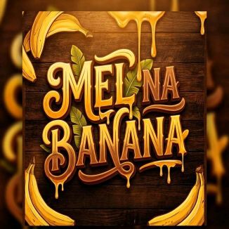 Foto da capa: Mel na Banana