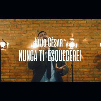 Foto da capa: Nunca Ti Esquecerei Júlio César