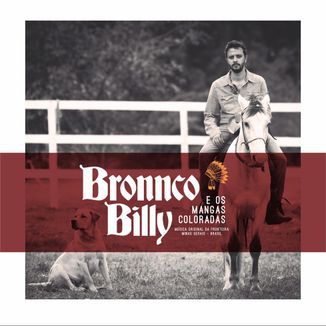 Foto da capa: Bronnco Billy e Os Mangas Coloradas