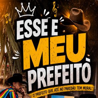 Foto da capa: ESSE É MEU PREFEITO
