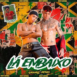 Foto da capa: Lá Embaixo - Gayhall Remix