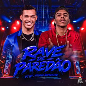 Foto da capa: Rave de Paredão