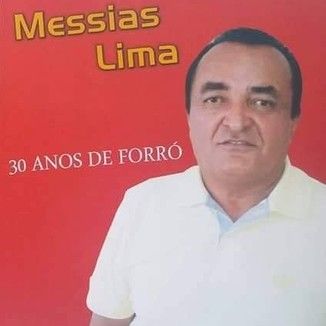 Foto da capa: 30 ANOS DE FORRÓ