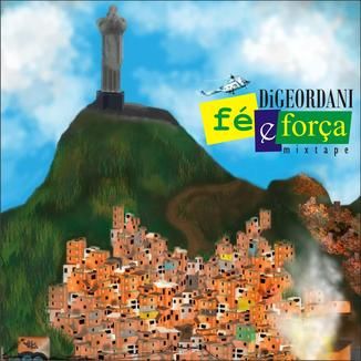 Foto da capa: MIXTAPE_FÉ_E_FORÇA