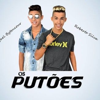 Foto da capa: Os Putões Chegou bb