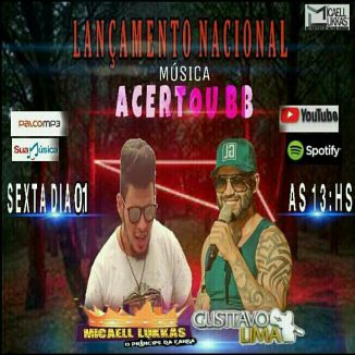 Foto da capa: MICAELL LUKKAS PART: GUSTAVO LIMA