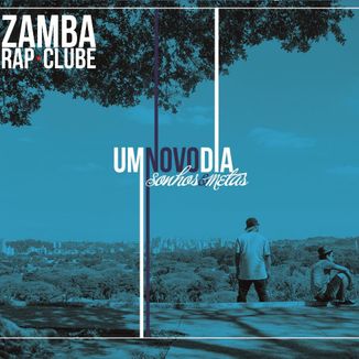 Foto da capa: Um Novo Dia - Sonhos e Metas