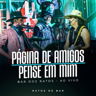Foto da capa: Página De Amigos Pense Em Mim (bar Dos Ratos, Ao Vivo)