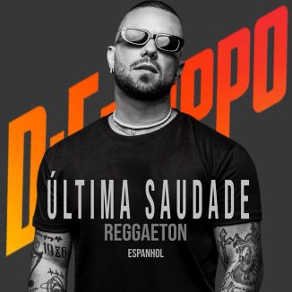 Foto da capa: Última Saudade - Reggaeton