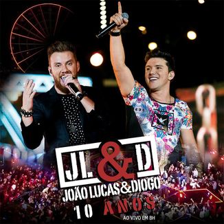 Foto da capa: João Lucas & Diogo - DVD Ao Vivo 10 Anos