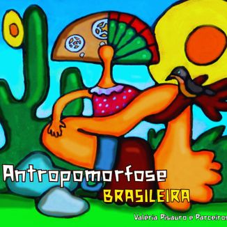 Foto da capa: ANTROPOMORFOSE BRASILEIRA - VALÉRIA PISAURO E PARCEIROS