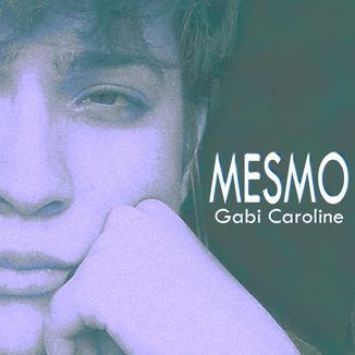 Foto da capa: Mesmo - Single