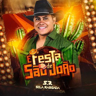 Foto da capa: Sela Rasgada - É Festa de São João