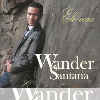Foto da capa: Ele Vem