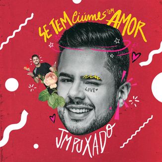Foto da capa: Se Tem Ciúmes Tem Amor