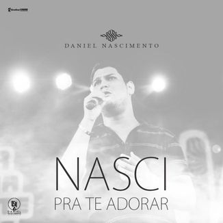 Foto da capa: Nasci pra te adorar