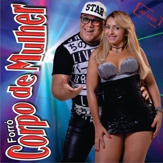 Foto da capa: FORRO CORPO DE MULHER 2016 PROMOCIONAL 01-04-2016