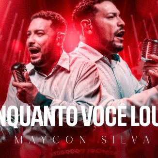 Foto da capa: ENQUANTO VOCE LOUVA