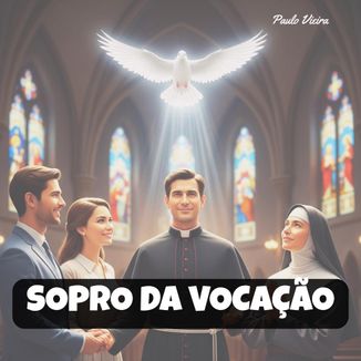 Foto da capa: Sopro da Vocação