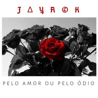Foto da capa: Pelo Amor Ou Pelo Ódio