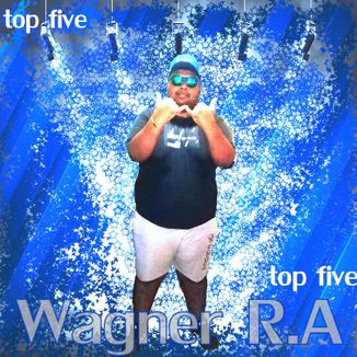 Foto da capa: EP top five do Wagner R.A