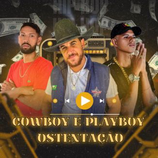 Foto da capa: Cowboy e Playboy Ostentação Versão Hip Hop / Rap
