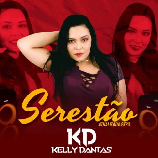 Foto da capa: KELLY DANTAS SERESTÃO ATUALIZADO 2k23
