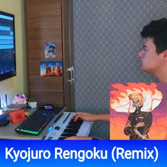 Foto da capa: Kyojuro Rengoku (Remix)
