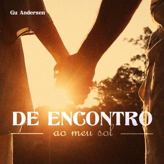 Foto da capa: De Encontro Ao Meu Sol