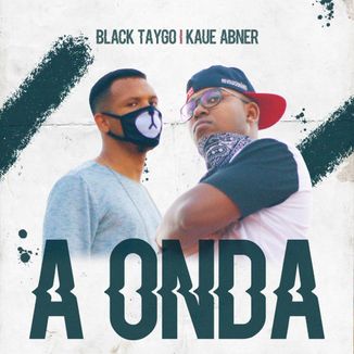 Foto da capa: BLack taygo - A onda