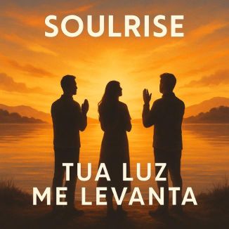 Foto da capa: Tua Luz Me Levanta