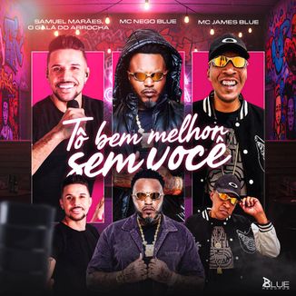 Foto da capa: ESTOU BEM MELHOR SEM VOCÊ