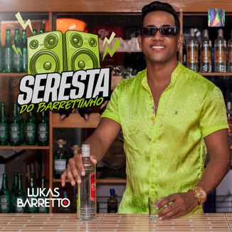 Foto da capa: Seresta do Barrettinho