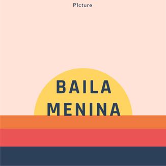 Foto da capa: Baila Menina