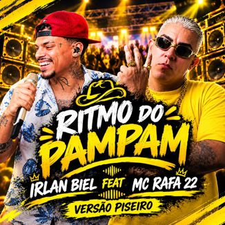 Foto da capa: RITMO DO PAMPAM - IRLAN BIEL feat MC RAFA 22 - Versão Piseiro