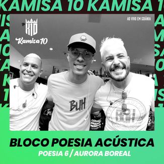 Foto da capa: Bloco Poesia Acústica #6 - Era Uma Vez / Aurora Boreal | Ao Vivo em Goiânia