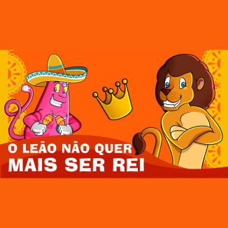 Foto da capa: O Leão não quer mais ser Rei