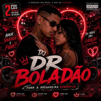 Foto da capa: Funk E Bregadeira Romântico DJ DR BOLADÃO
