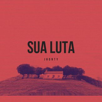 Foto da capa: Sua luta