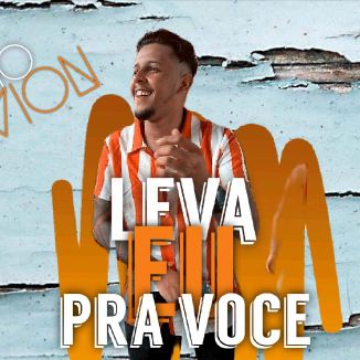 Foto da capa: Leva EU Pra Você- Caio Cavion O Caito