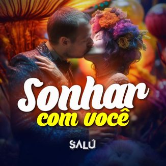 Foto da capa: Sonhar com Você