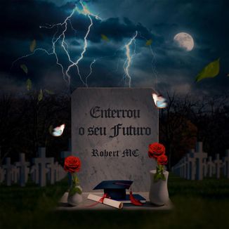 Foto da capa: Enterrou o seu futuro