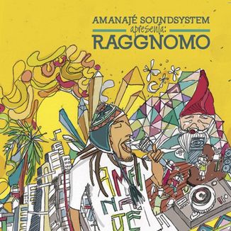 Foto da capa: Amanajé Apresenta Raggnomo