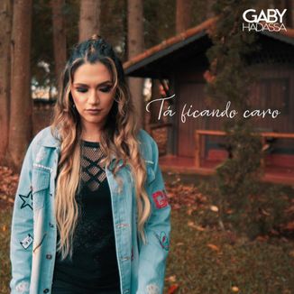 Foto da capa: Tá Ficando Caro - Gaby Hadassa
