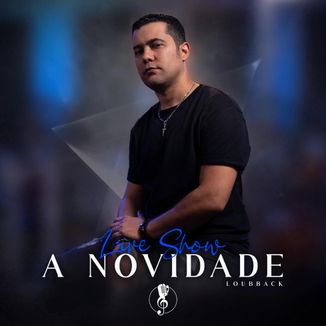 Foto da capa: Live Show Loubback