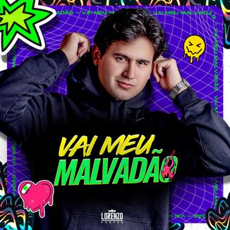 Foto da capa: Vai Meu Malvadão