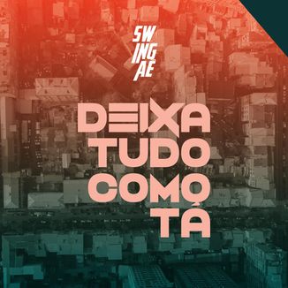 Foto da capa: Deixa Tudo como Tá